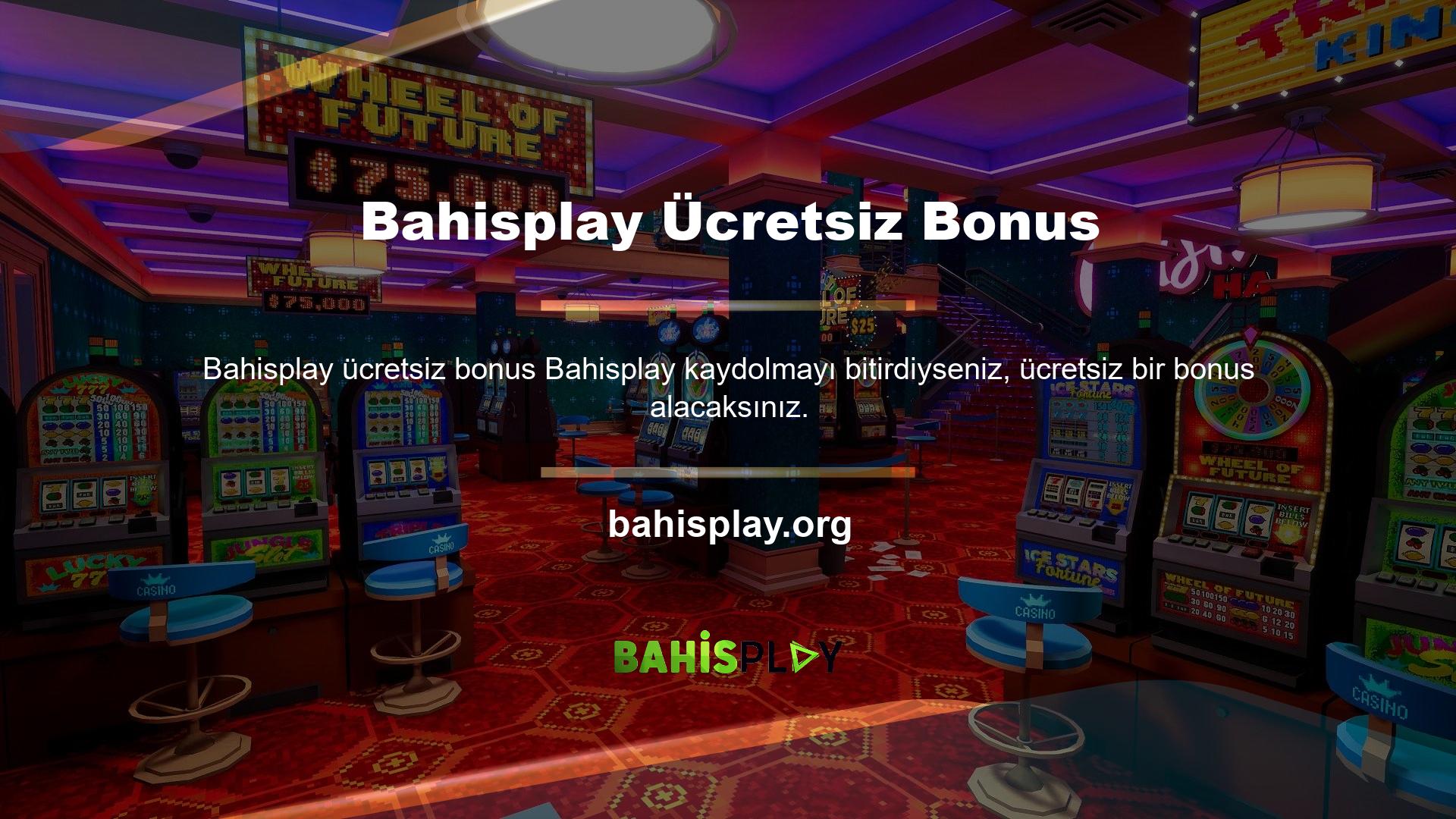 Bu bonusla, yeni üyeler yatırım yapmadan tüm oyunları oynayabilir